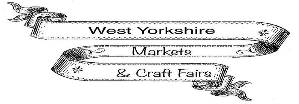West Yorkshire Markets & Craft Fairs | Looking for stall holders for ...