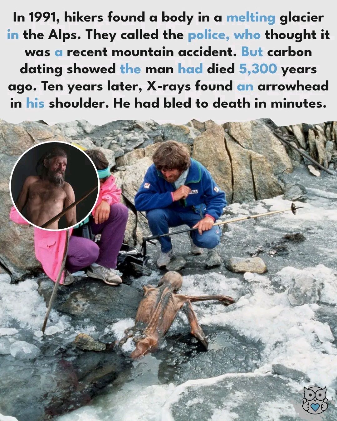 In September 1991, two German hikers discovered a dead body so old