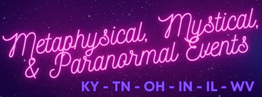 Metaphysical, Mystical & Paranormal Events: KY, OH, IN, TN, IL, MO, VA ...