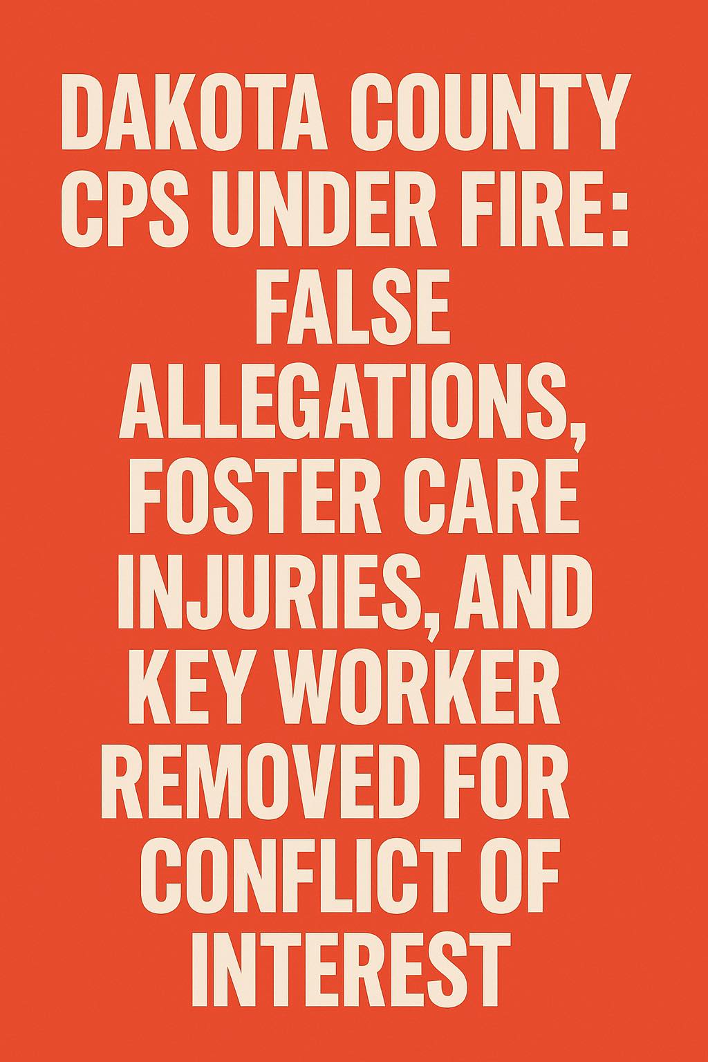 Nasiy - 🚨 DAKOTA COUNTY CPS UNDER FIRE 🚨 False allegations. Foster care ...