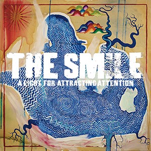 The Smile- A Light for Attracting Attention ב 13 למאי 2022 יצא ...