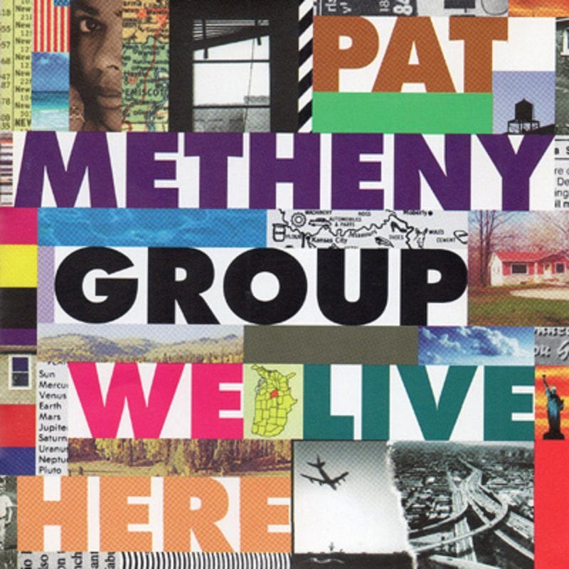 Pat Metheny Group's 1995 album We Live Here