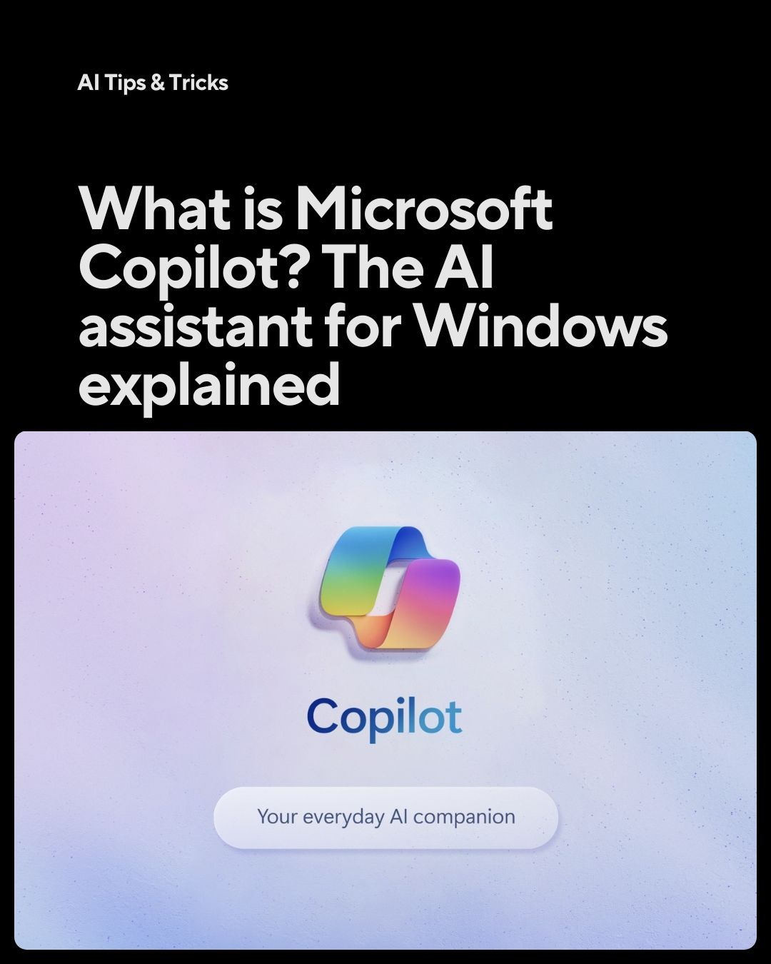 Artificial Intelligence | Copilot is an AI powered chatbot from ...