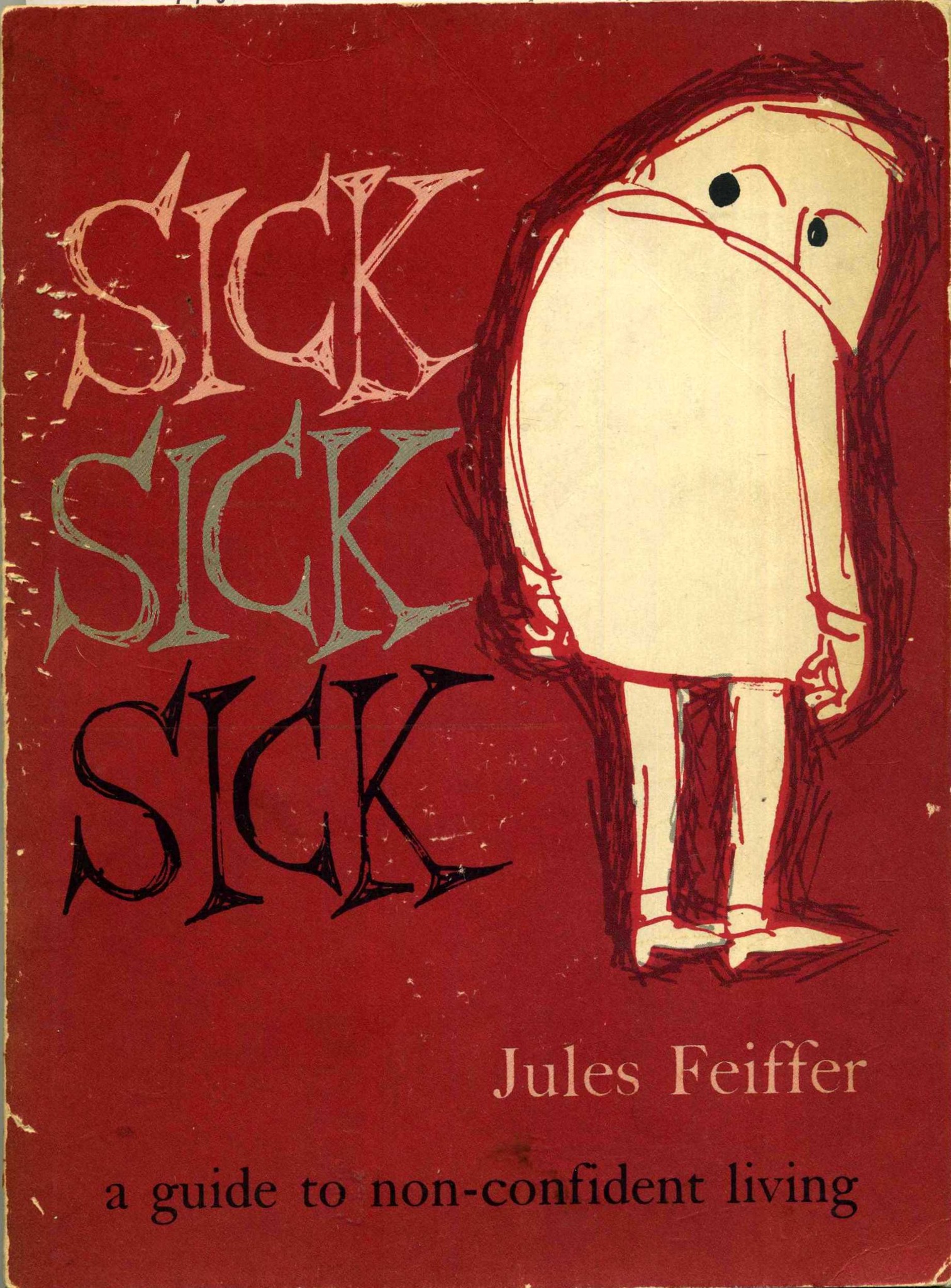 Sick, sick, sick by Jules Feiffer. His first compilation of