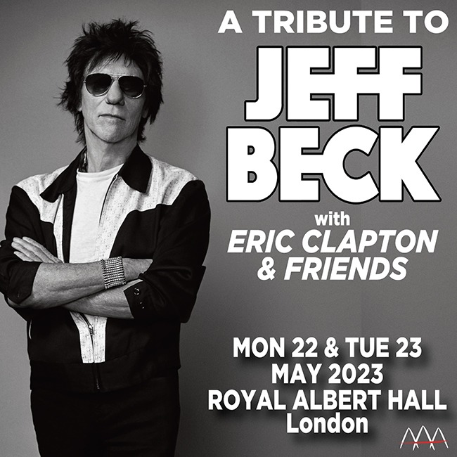 A Tribute to Jeff Beck with Eric Clapton & Friends is happening at