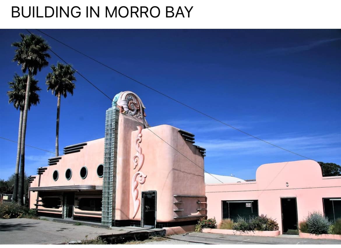 Morro Bay building resembles Xanadu with art deco style and Seven