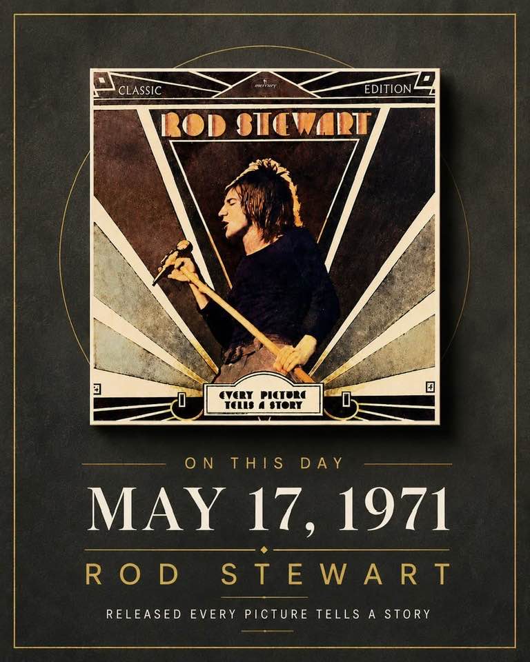 On May 28, 1971: Rod Stewart released the album 