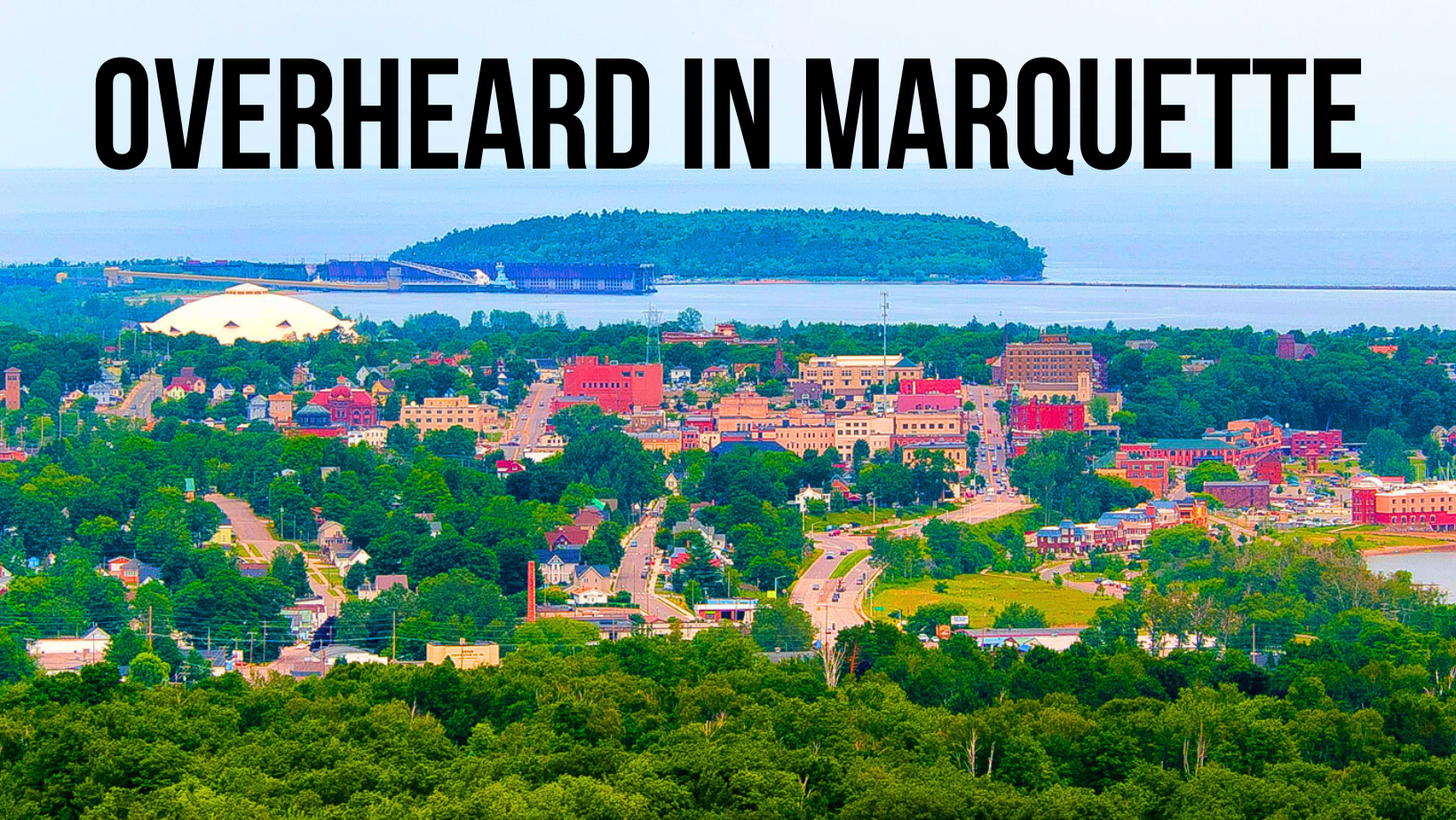 Overheard in Marquette | Are the trees changing colors up there yet ...