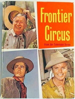 Frontier Circus, a 1960s western series on CBS