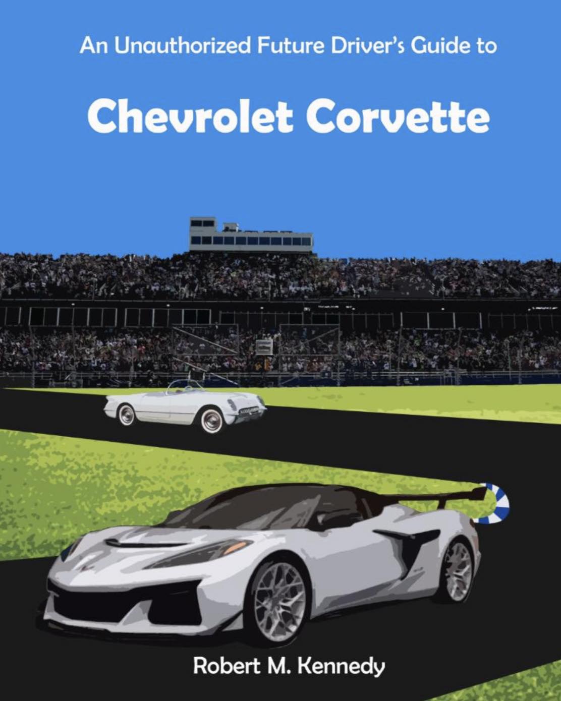 Corvette Fifty Years: The Official Anniversary Book by Randy