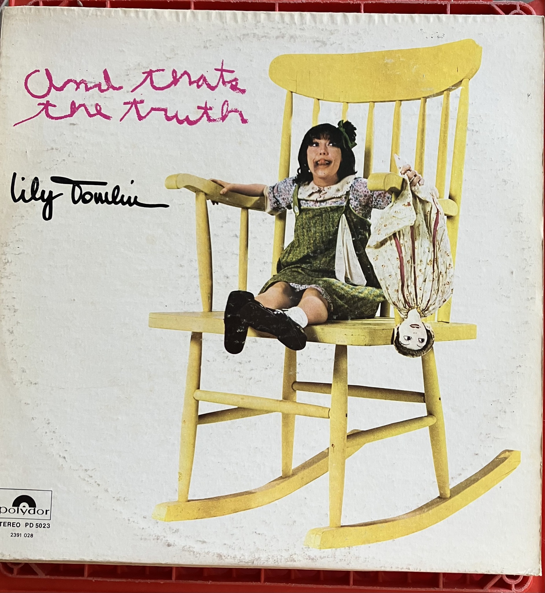 Right off Laugh-In anl thats the 大netuth 大ーッuth lily Dowlin