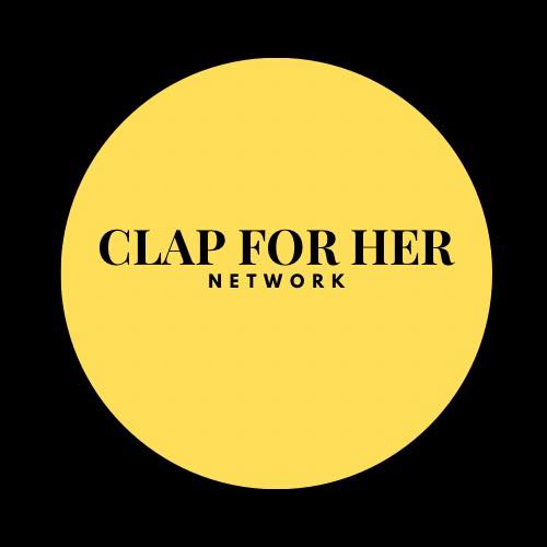 CLAP FOR HER -Network | Facebook