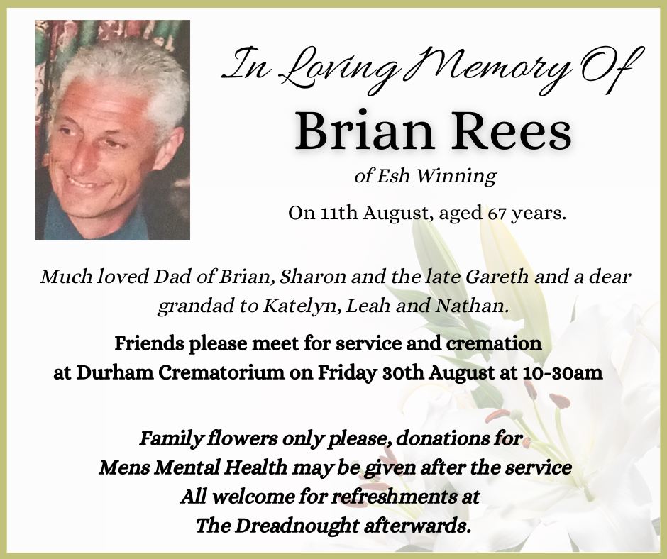 Alderson's - In Loving Memory Of Brian Rees of Esh Winning On 11th ...