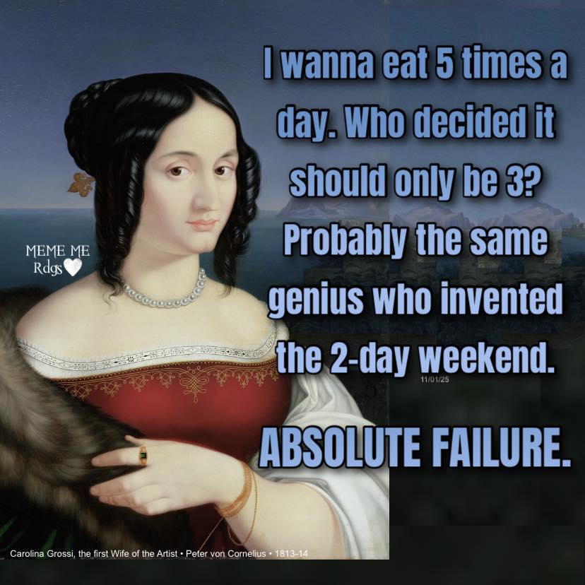 You could eat 5 times a day, but those weekend days aren’t gonna change ...