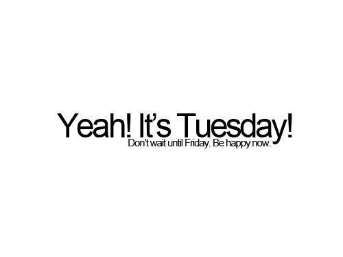 Tuesday! | Facebook