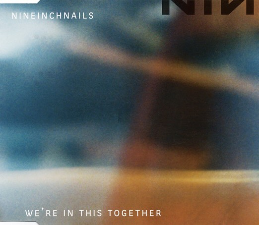 Nine Inch Nails' song We're in This Together