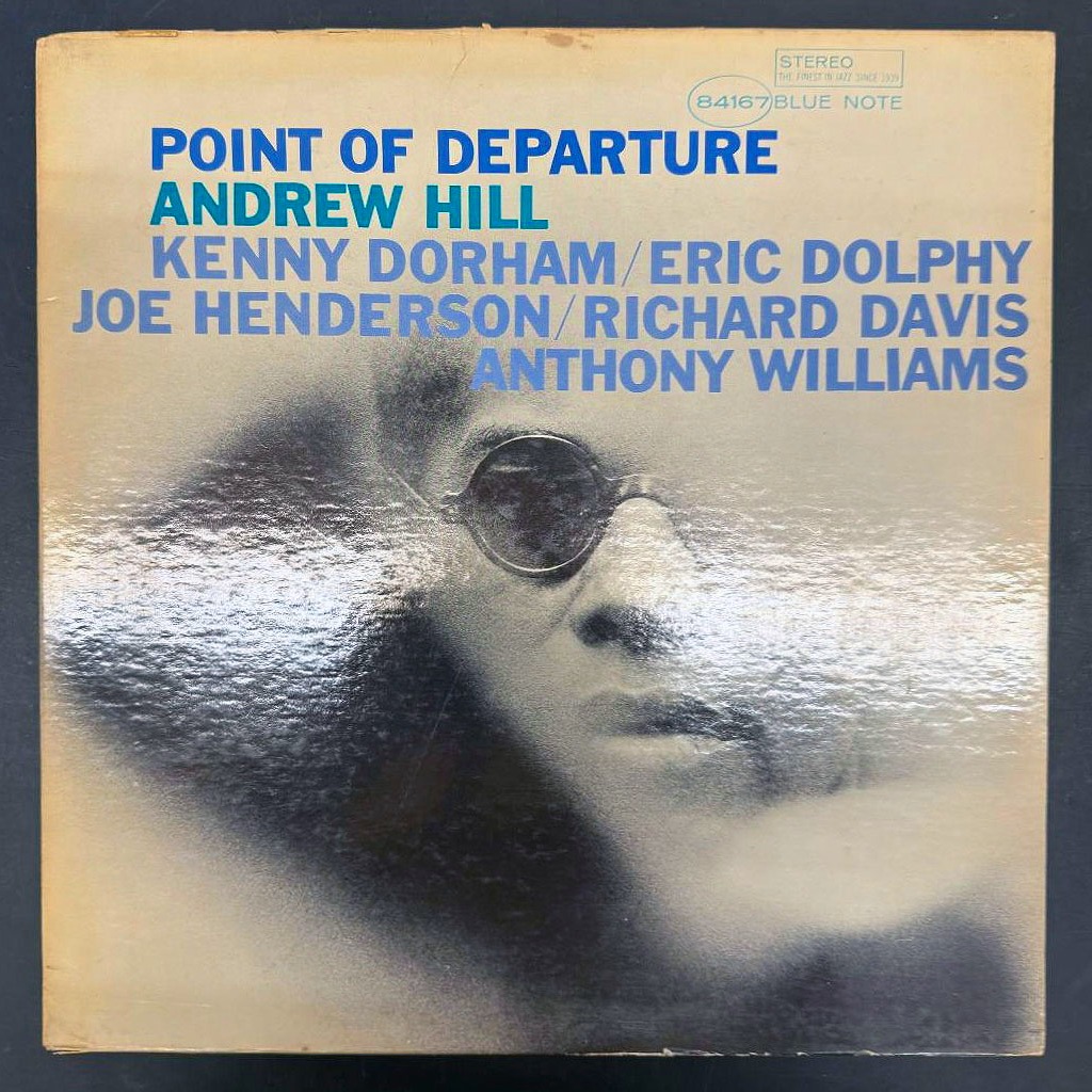 Andrew Hill “Point of Departure” Often cited as the most daring