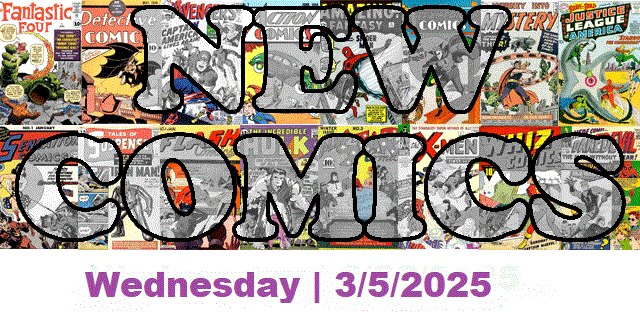 New comics are starting to show up for Wednesday's New Comic Day
