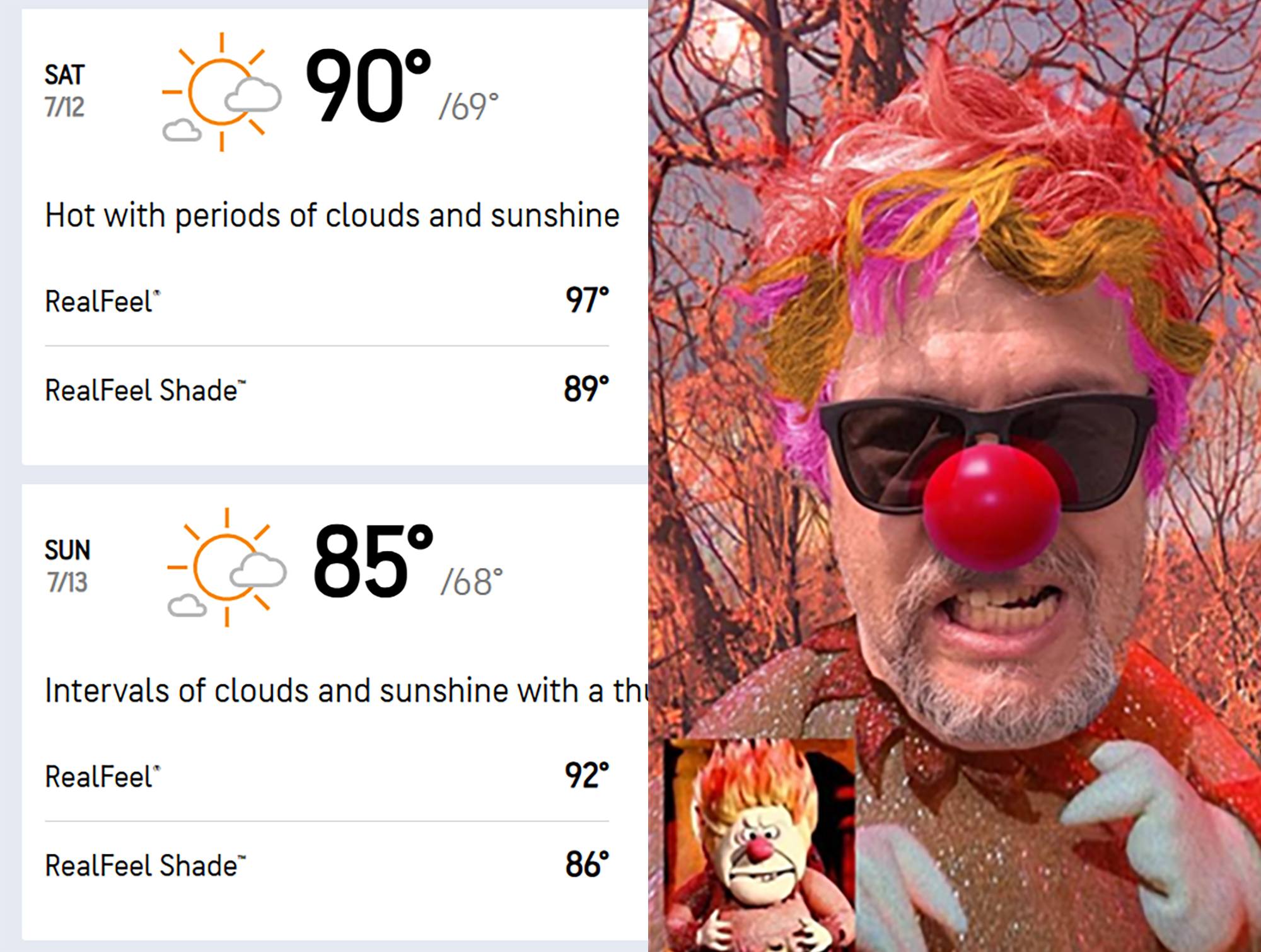 SAT 7/12 90° 169° Hot with periods of clouds and sunshine RealFeel® 97 ...