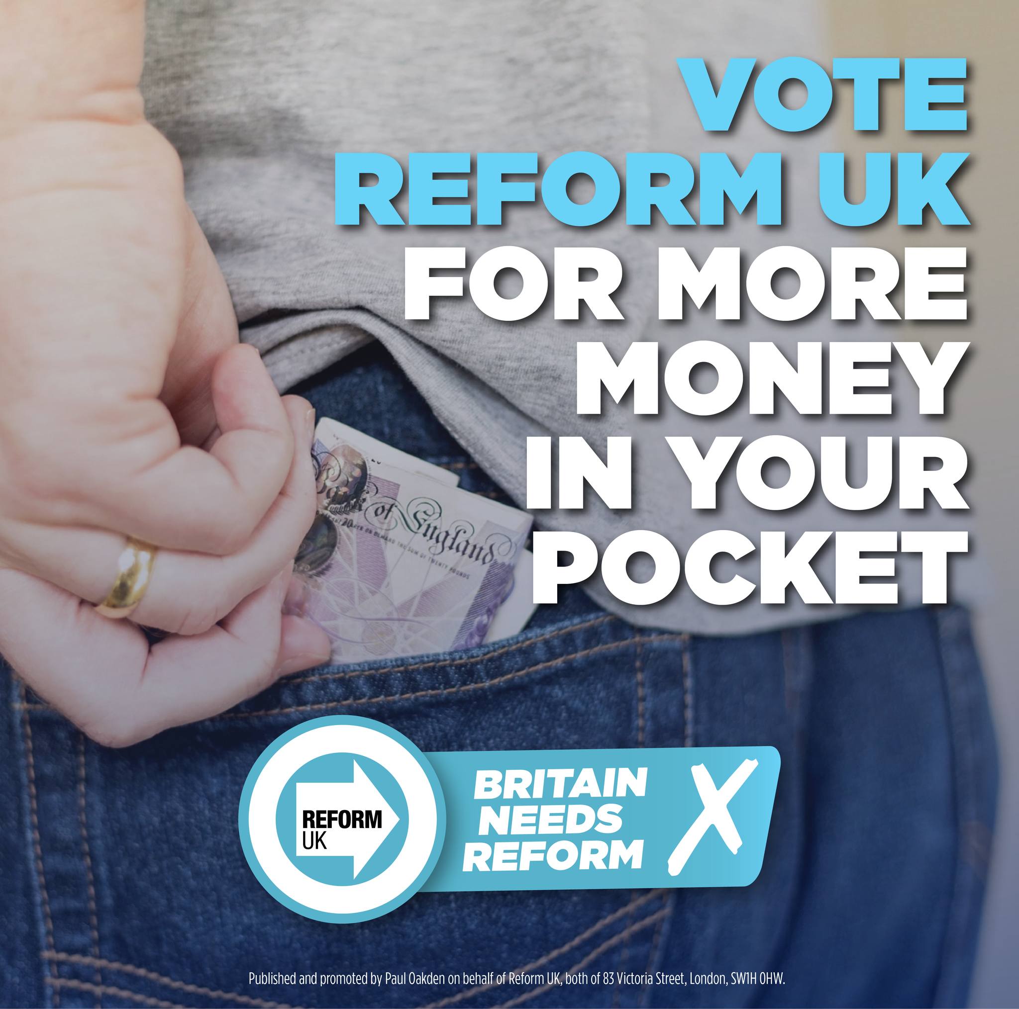 Reform UK - Only Reform UK will make work pay to support...