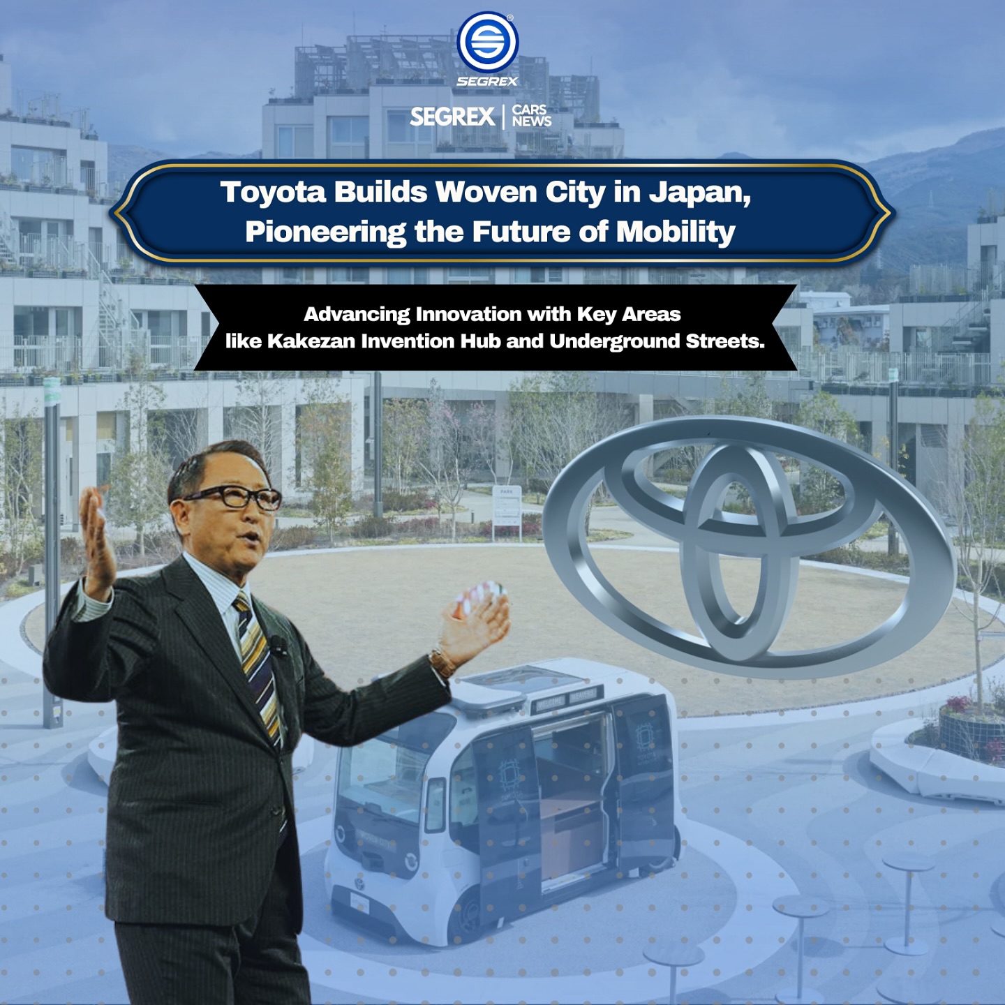 Segrex - Toyota Builds Woven City In Japan Advancing innovation with ...