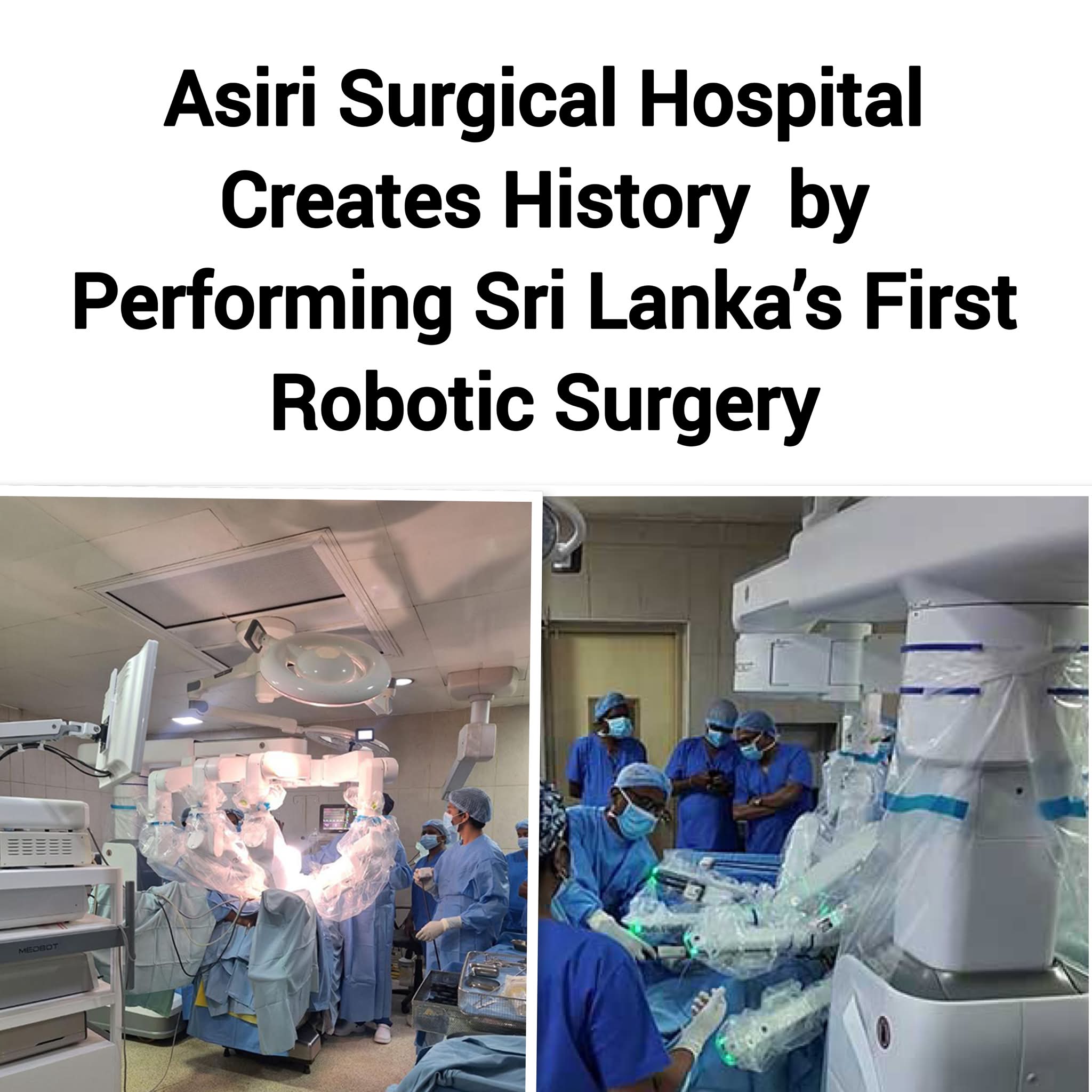 Sri Lanka's first AI-assisted robotic surgeries performed at Asiri