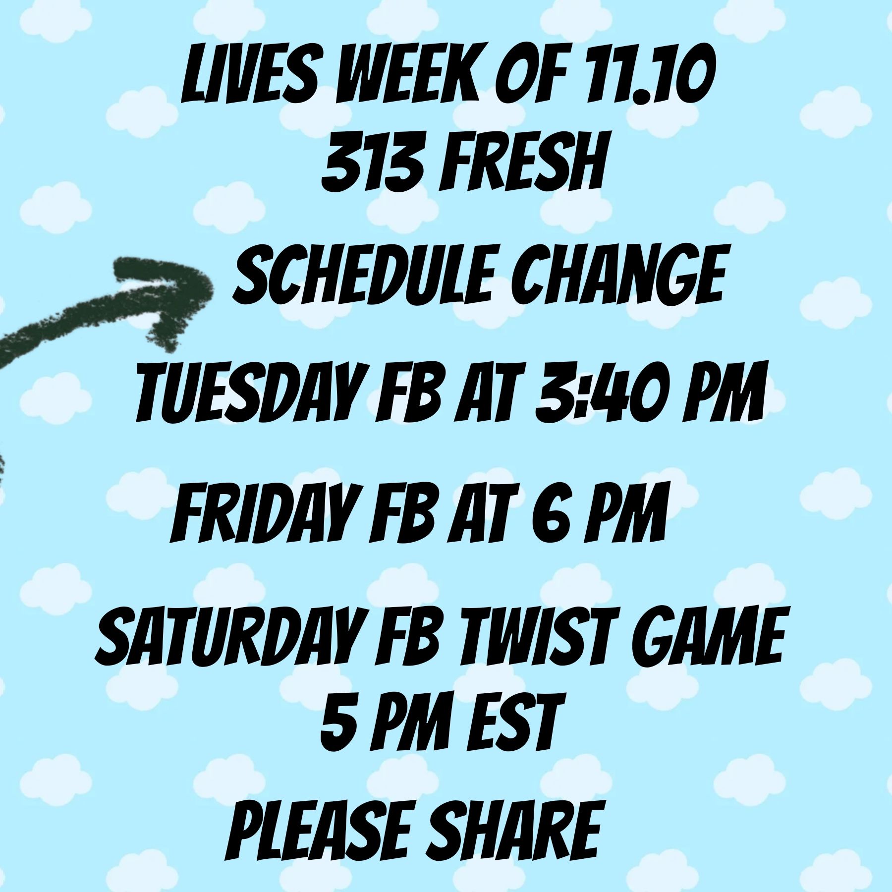313 Fresh | Schedule change. 🩵🩵 | Facebook