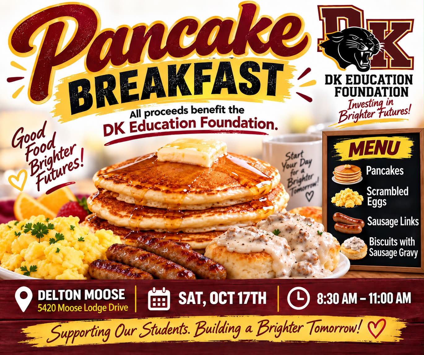 ancake Pancake! EX BREAKFAST All proceeds benefit the DK EDUCATION