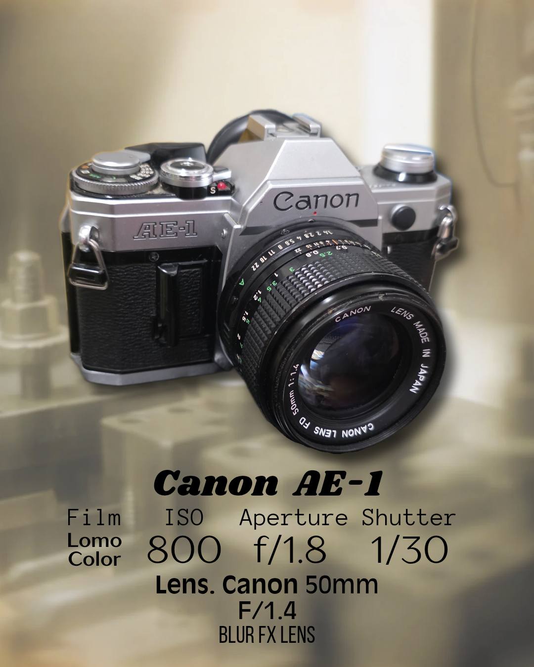 Canon AE-1 using a 50mm F1.4 with an added Blur FX lens using Lomo
