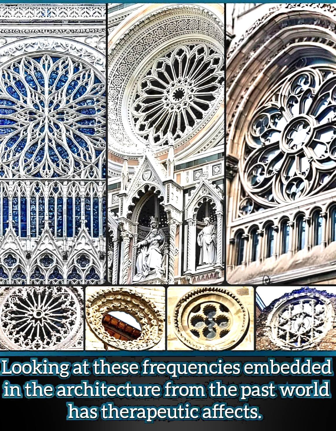 Looking at these frequencies embedded in the Gothic architecture