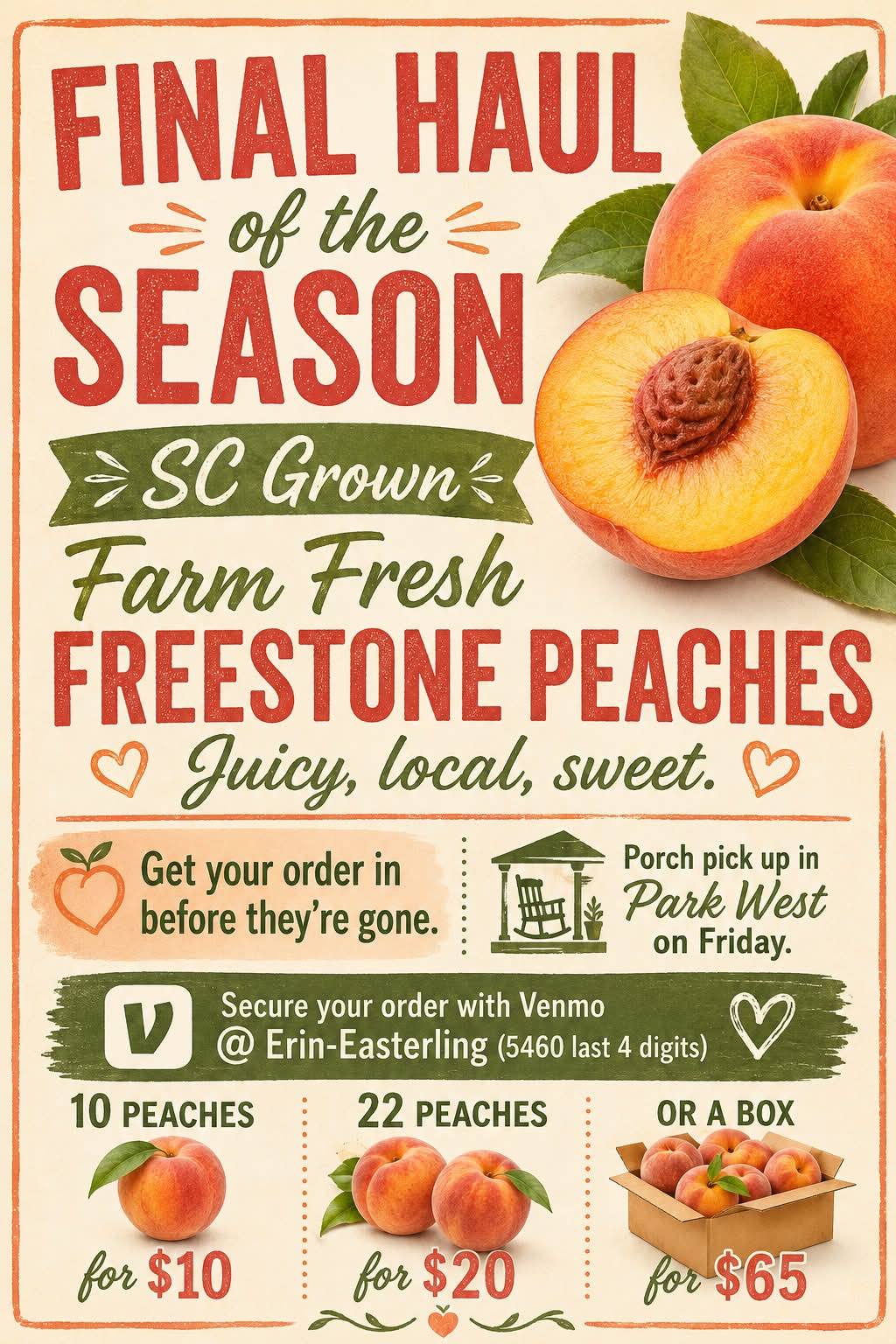 Last chance to order SC Grown Freestone Peaches for porch pickup