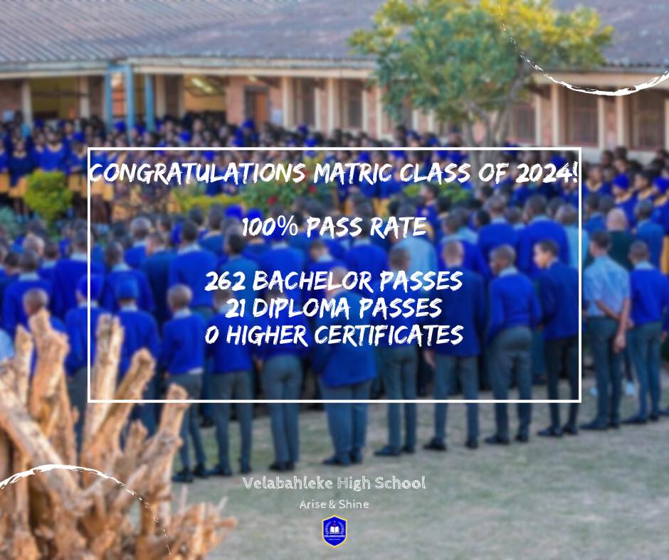 Velabahleke - We are thrilled to announce our 2024 Matric Results ...
