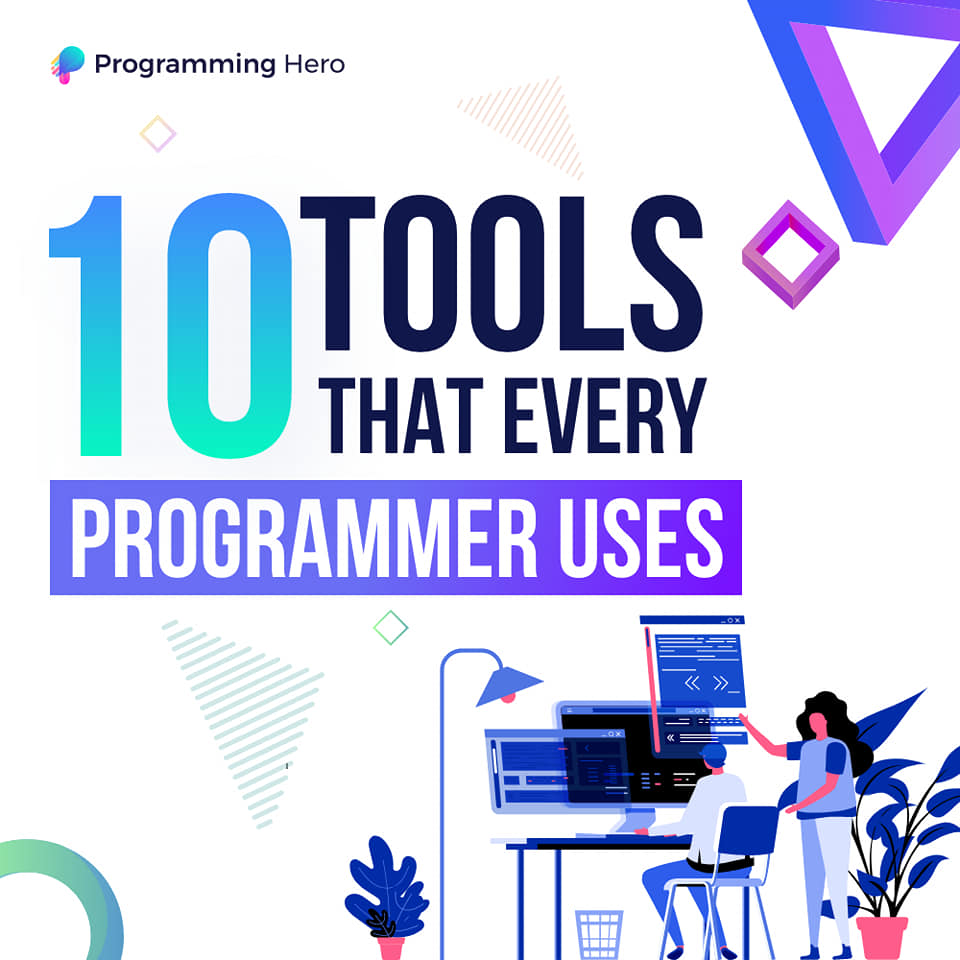 🔟 Tools That Every Programmer... - Programming Hero
