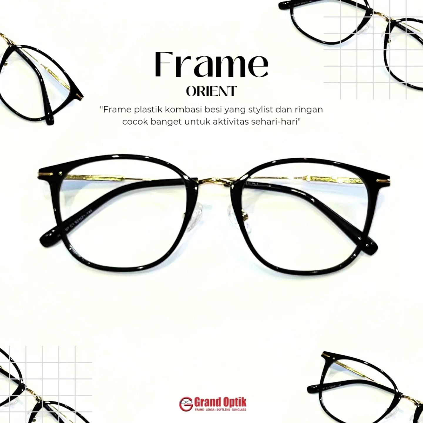 Optik Grand - New frame orient #framenew #framekacamata...