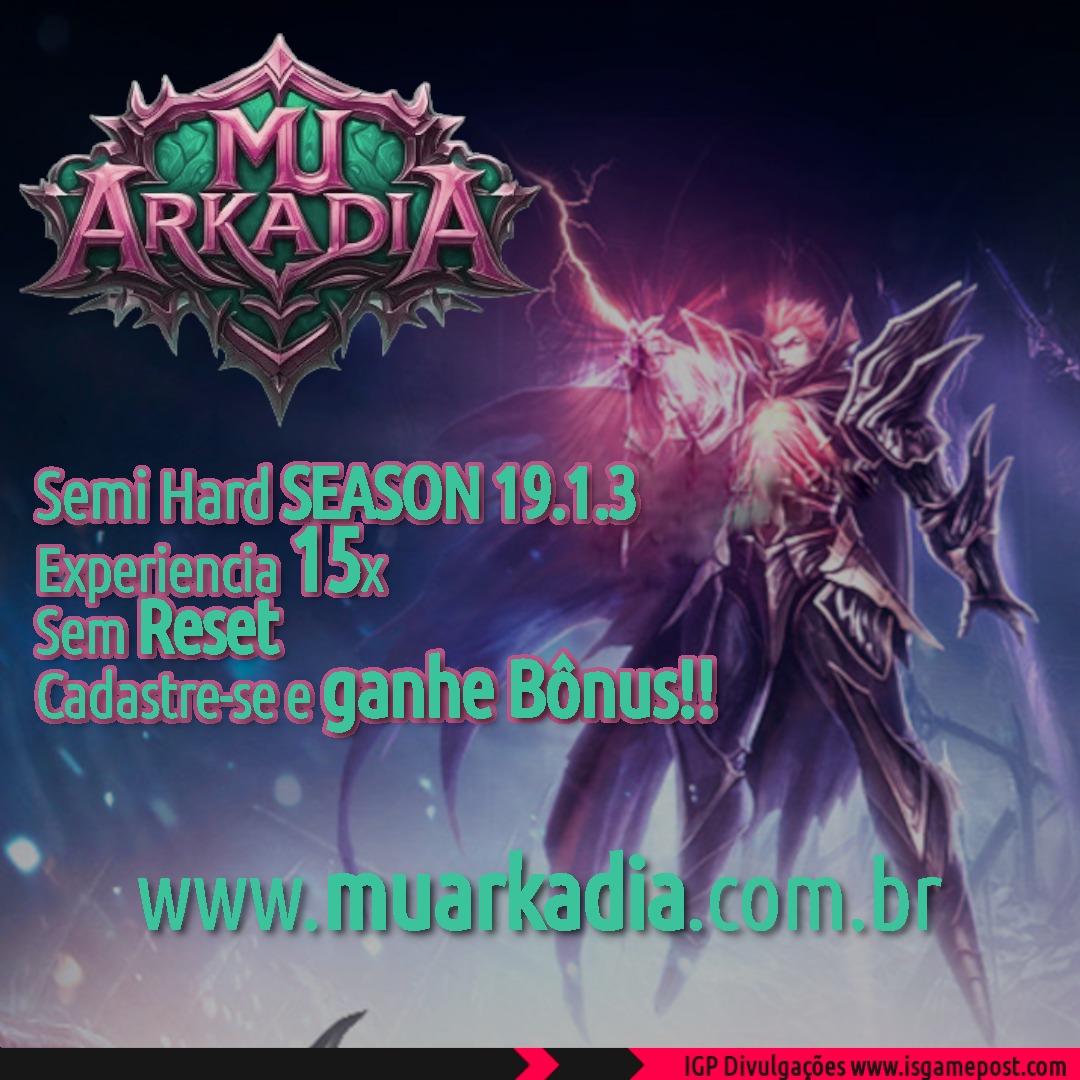 Isgamepost-Divulgue - 🔥 *MU ARKADIA https://muarkadia.com.br/* ️ ...