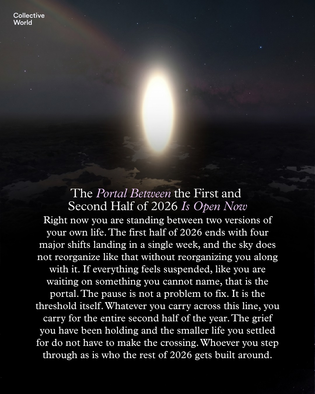 You are standing on a threshold. The first half of 2026 ends with