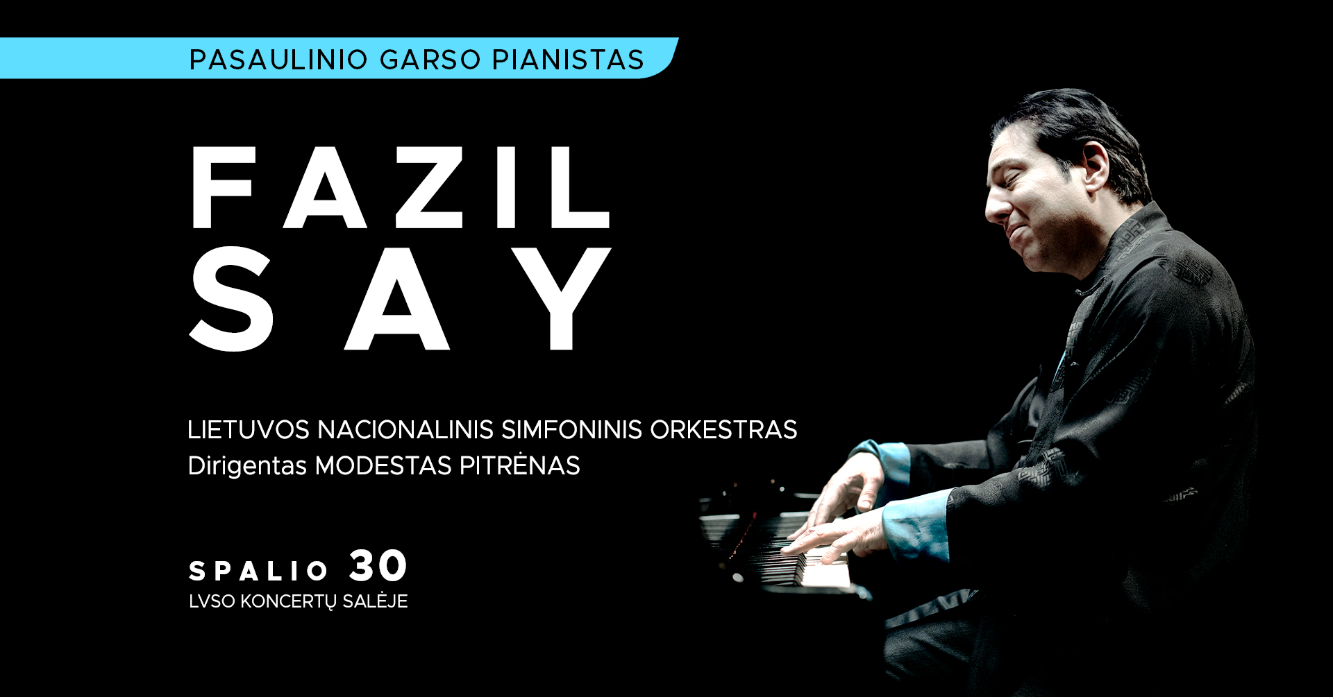 GAIDA'25: pianistas FAZIL SAY ir LNSO, dirigentas MODESTAS PITRĖNAS