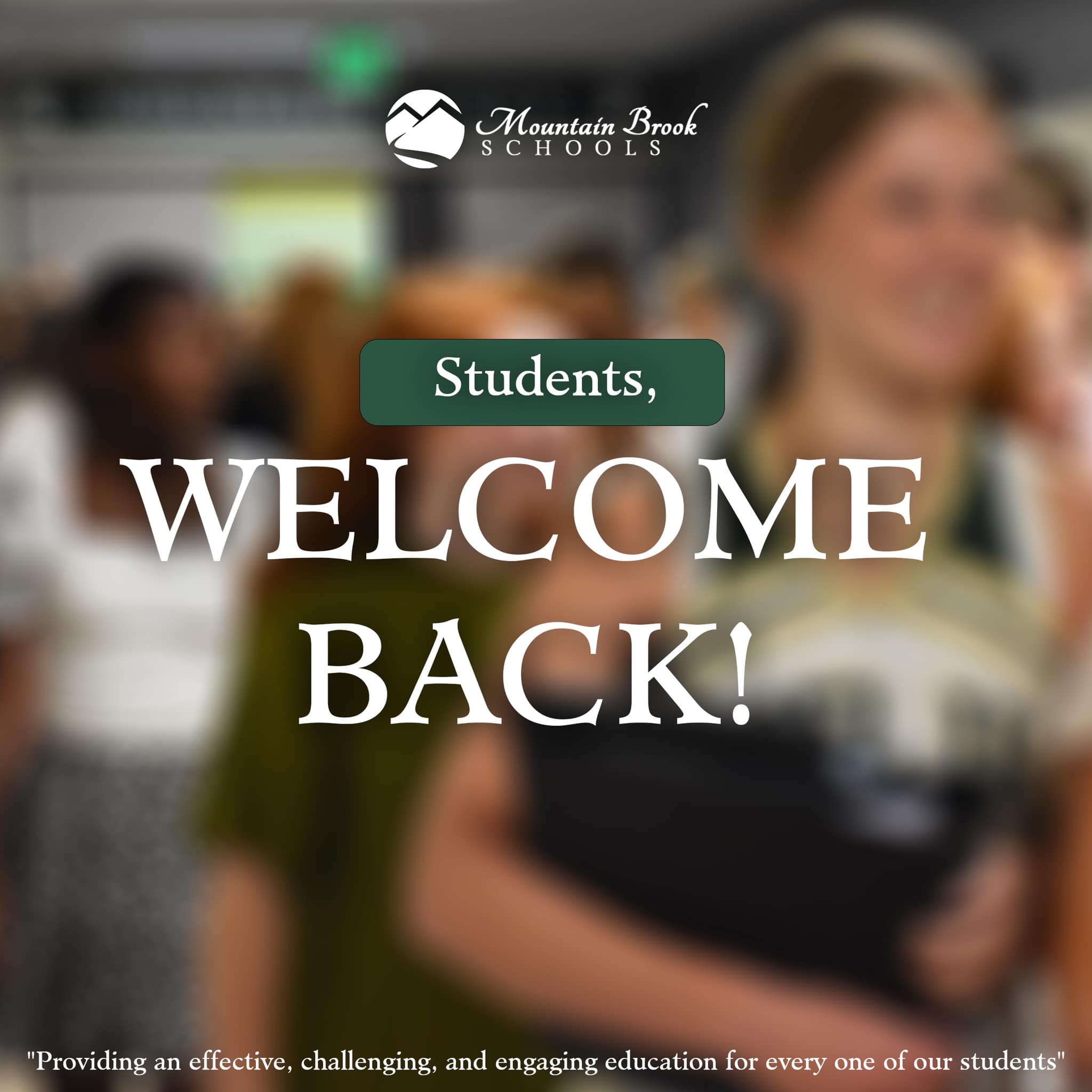 🥳 Students, welcome back to school! 🤩 - Mountain Brook Schools