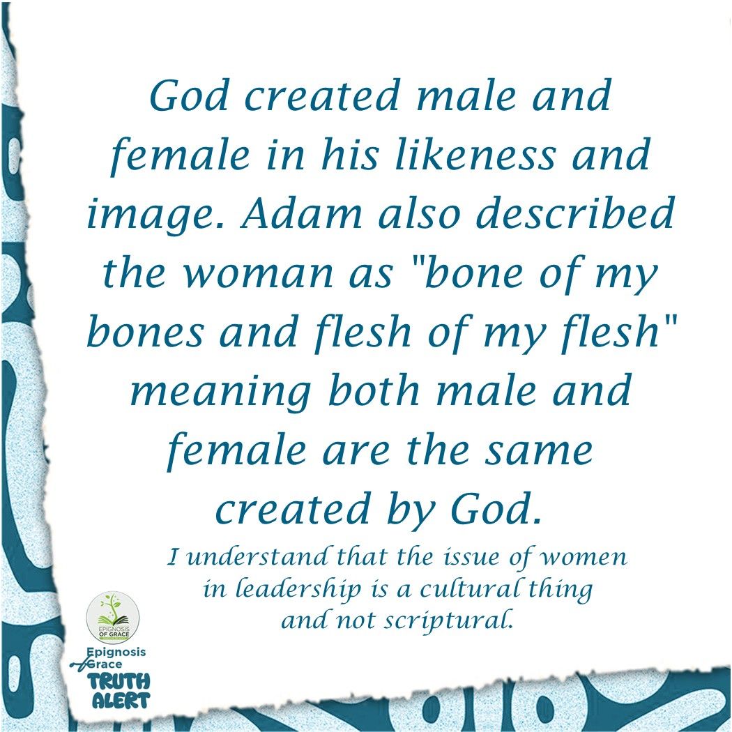 Epignosis - WOMEN IN LEADERSHIP 1 TIMOTHY 2:12 But I suffer not a woman to teach, nor to usurp ...