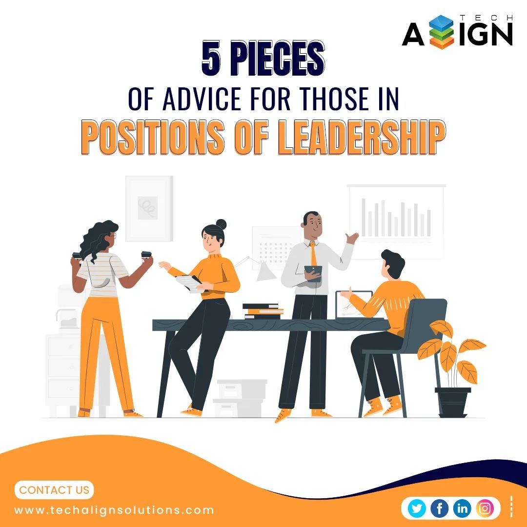Tech Align Solutions - 5 pieces of advice for those in positions of ...
