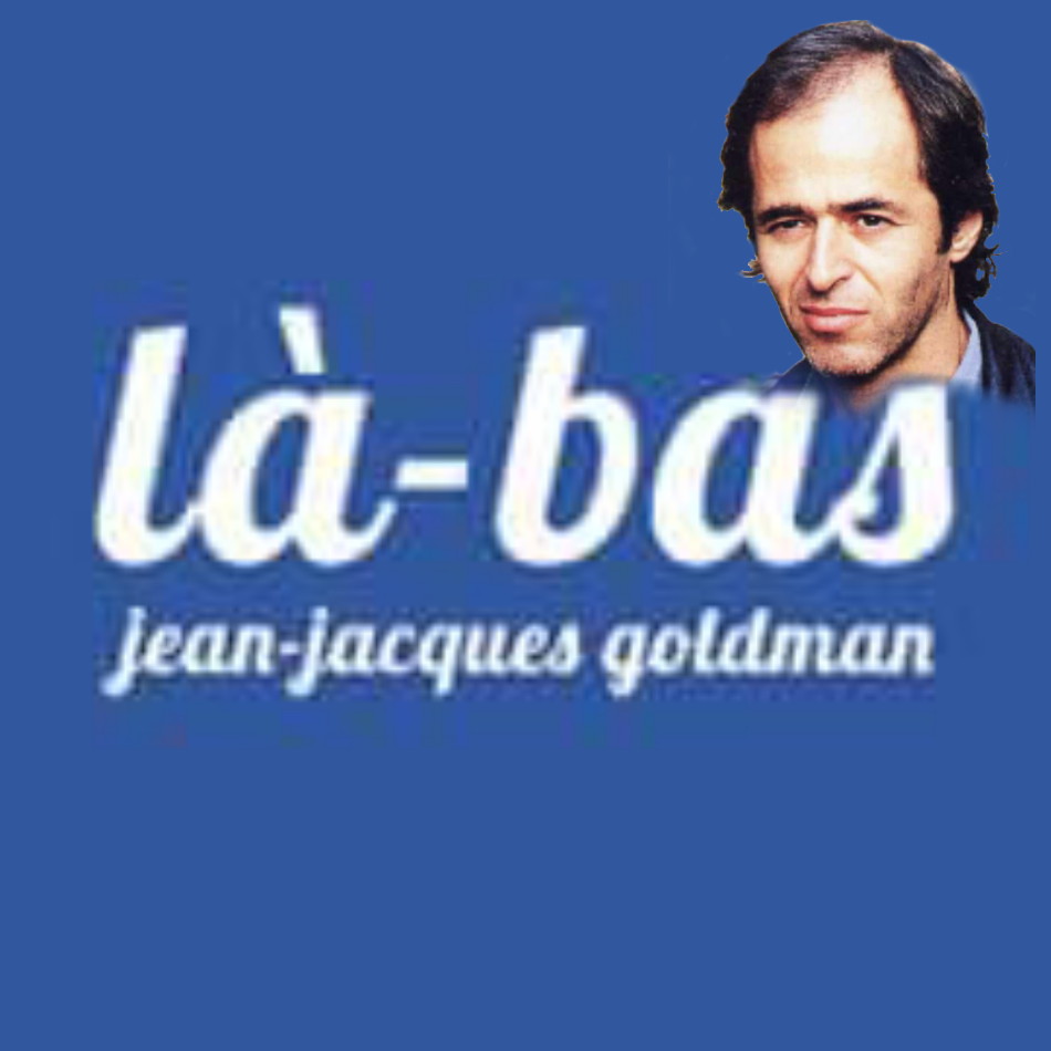Jean Jacques Goldman Las Bas Paroles