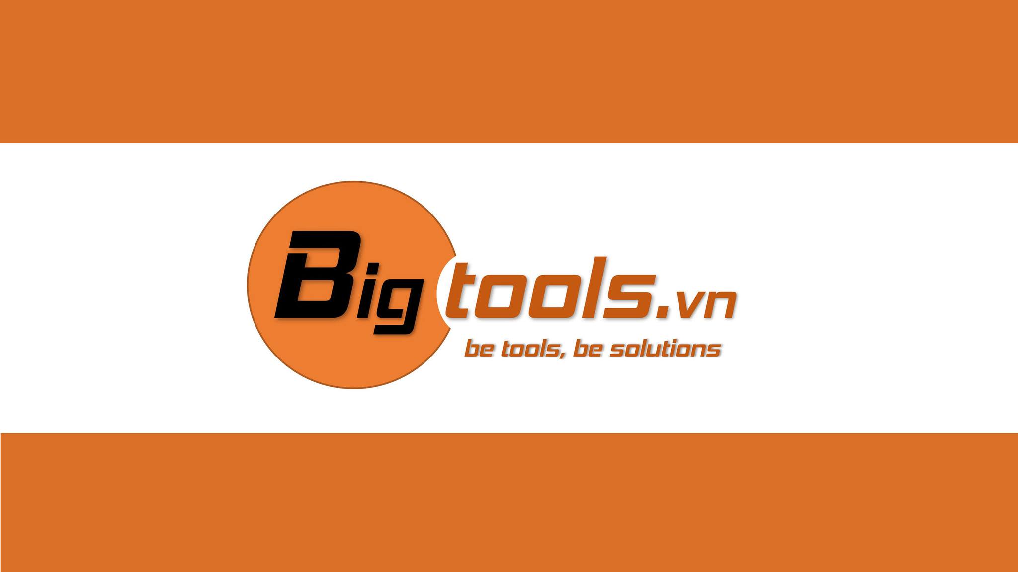 Bigtools Việt Nam | Ho Chi Minh City