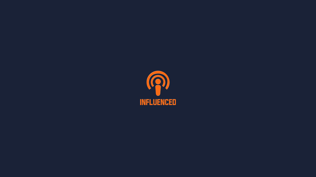 Influenced Podcast