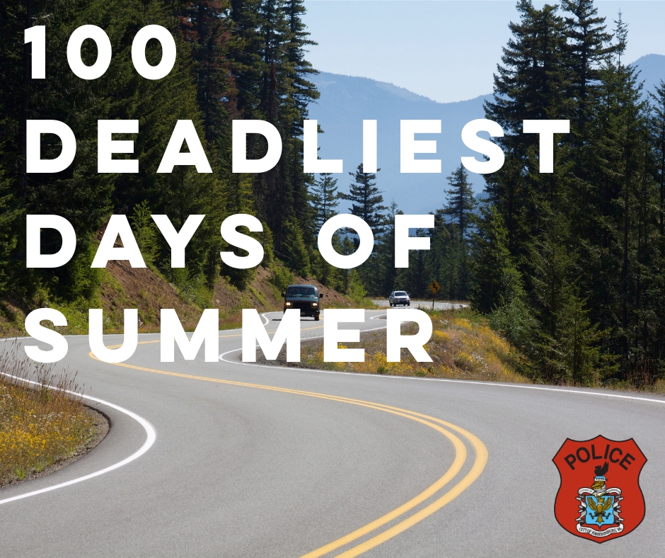 Harrisonburg - The 100 Deadliest Days of Summer is the period between ...