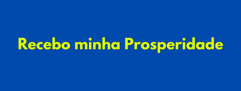 Recebo Minha Prosperidade