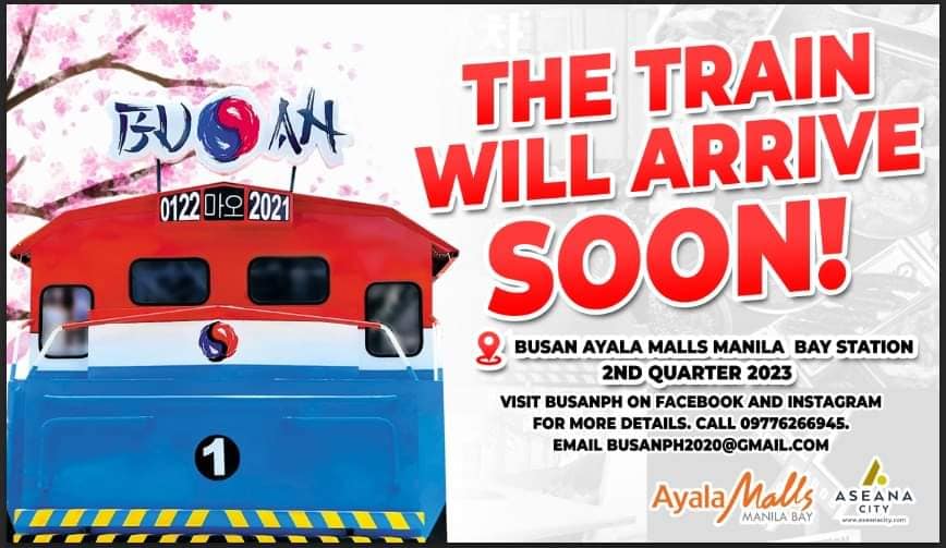 Train #11 will... - Busan PH - Ayala Malls Manila Bay Station | Facebook