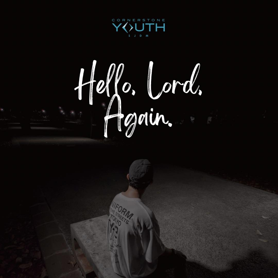 Cornerstone - Hello, Lord, Again. We hope na hindi tayo magsawang ...