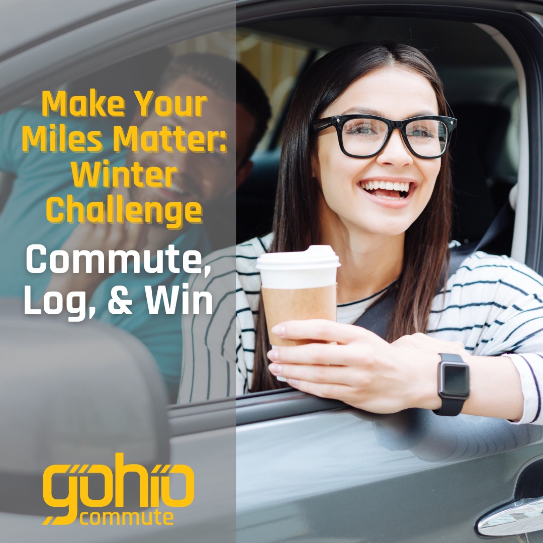 Gohio - Commute, Log, and Win with our Make Your Miles Matter: Winter ...