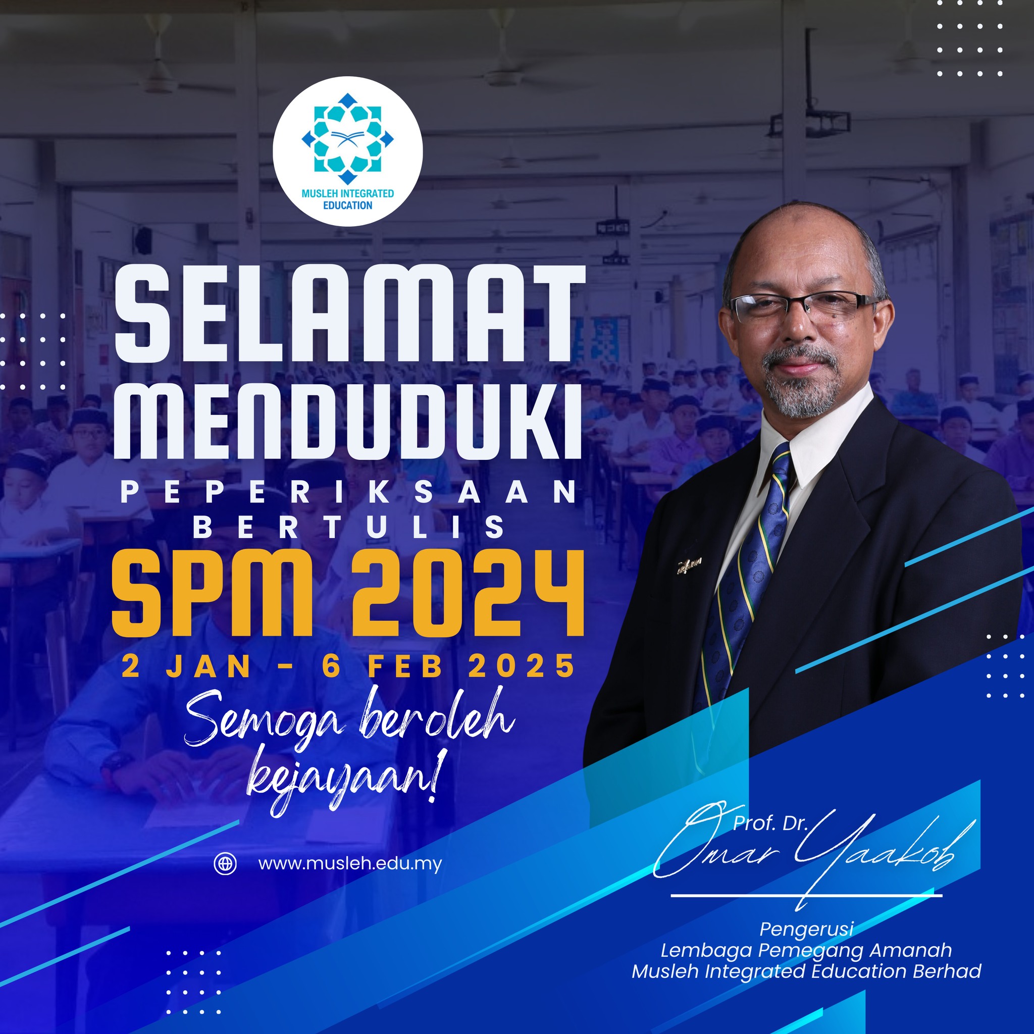 Musleh - Selamat menduduki peperiksaan bertulis Sijil Pelajaran ...