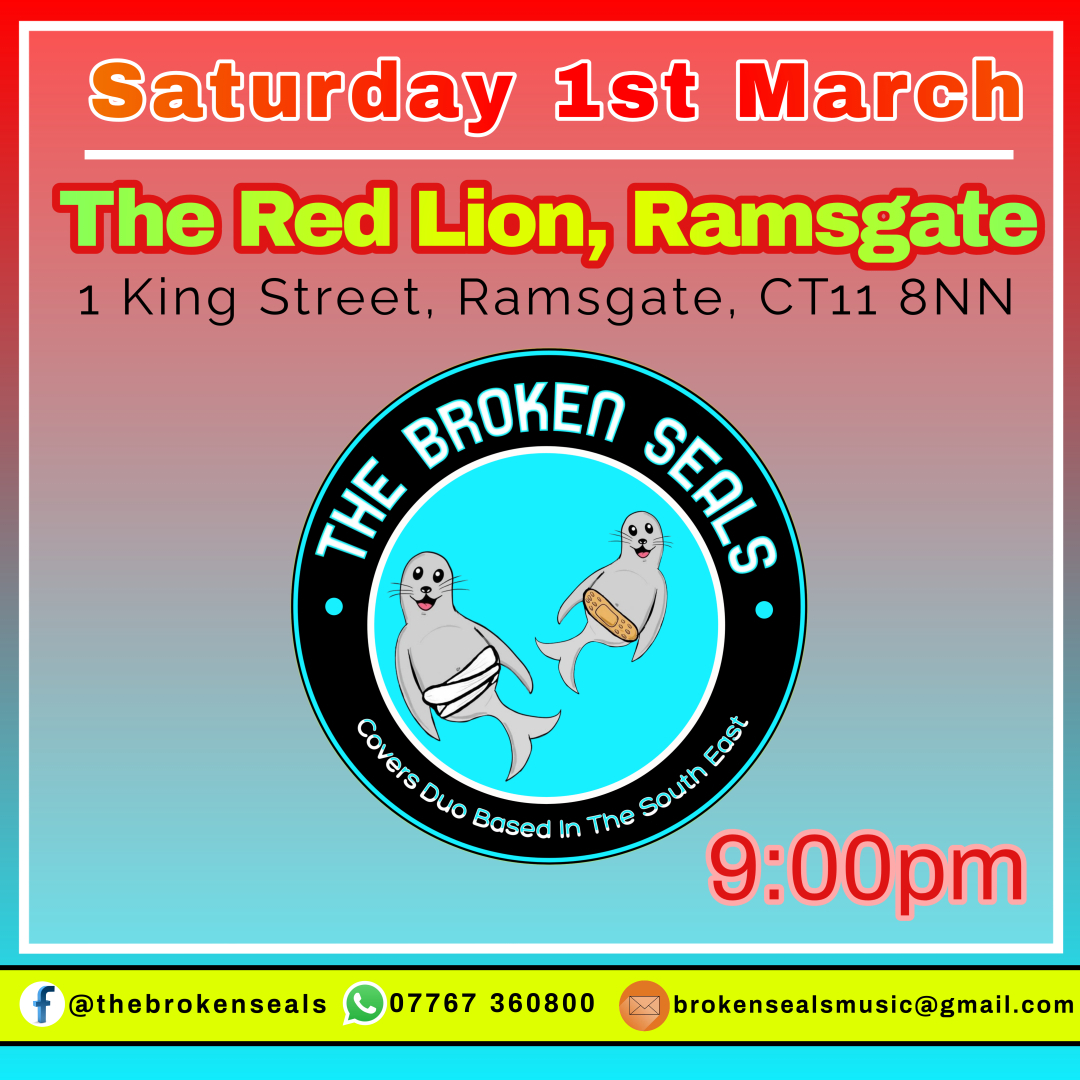The Broken Seals at The Red Lion, Ramsgate: 1st March - 9pm